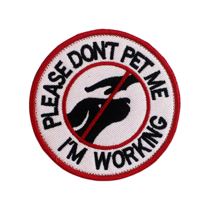 Please Don't Pet Me 2 | Velcro Dog Harness Patch